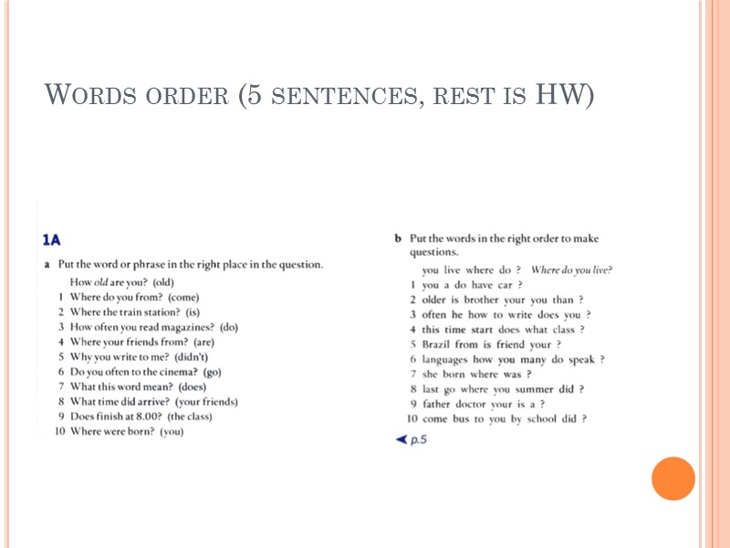 Words order (5 sentences, rest is HW)